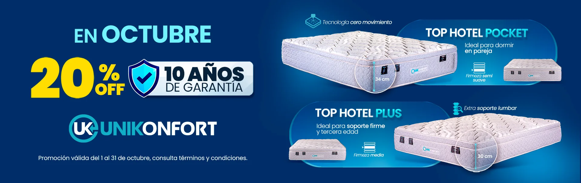 En octubre 20% de descuento y 10 años de garantía en los colchones Top Hotel Pocket, ideal para dormir en pareja, y Top Hotel Plus, ideal para soporte firme y tercera edad. Promoción válida del 1 al 31 de octubre.